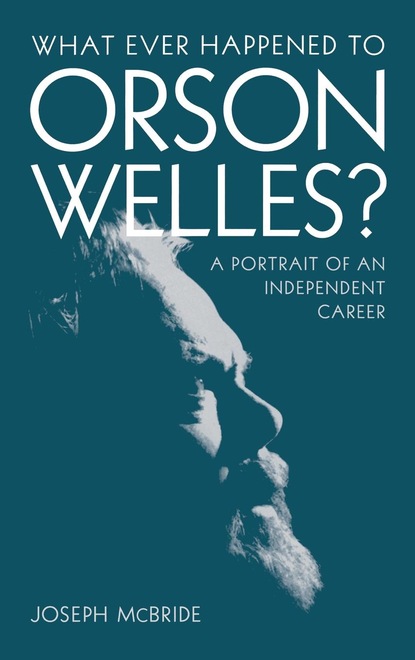 

What Ever Happened to Orson Welles