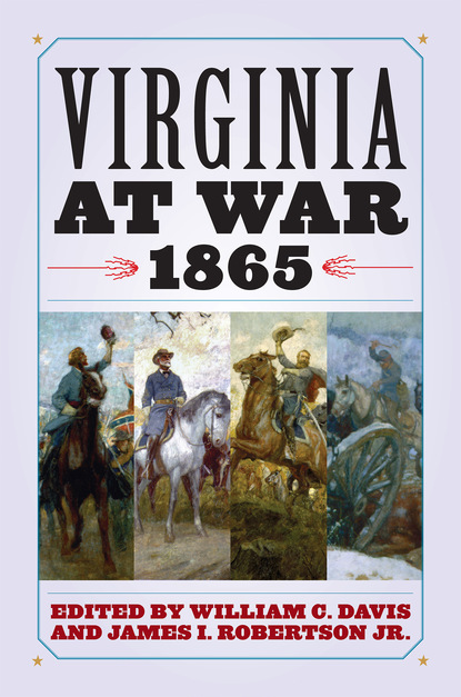 

Virginia at War, 1865