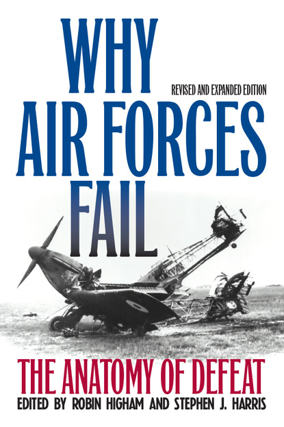 Группа авторов - Why Air Forces Fail