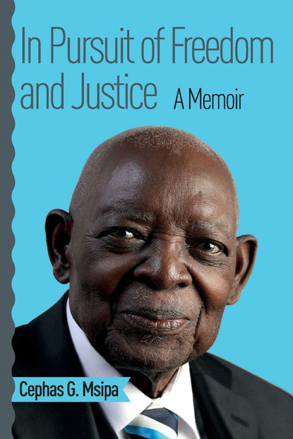

In Pursuit of Freedom and Justice: A Memoir
