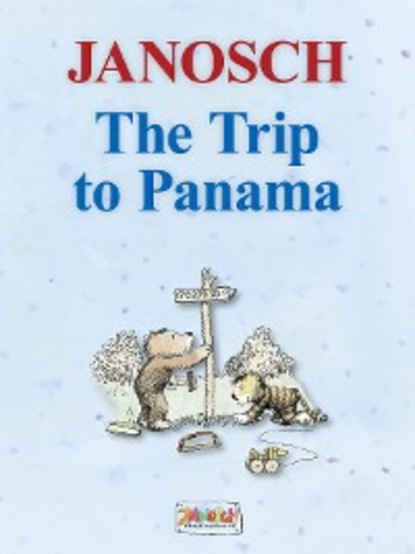 Janosch - The Trip to Panama