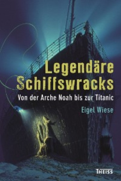 

Legendäre Schiffswracks