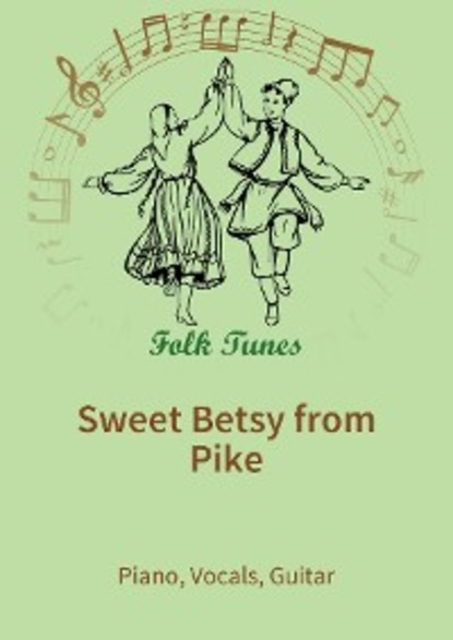 

Sweet Betsy from Pike