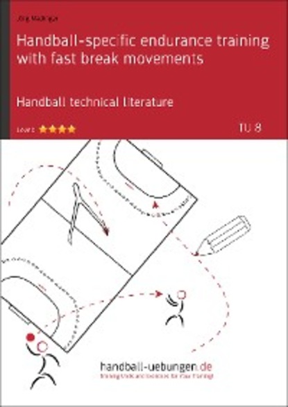 J?rg Madinger — Handball-specific endurance training with fast break movements (TU 8)