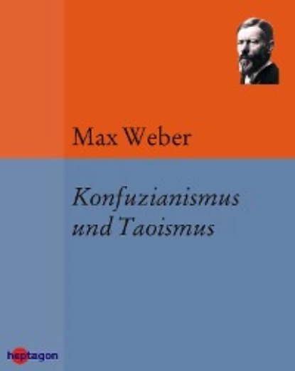 Обложка книги Konfuzianismus und Taoismus, Max Weber