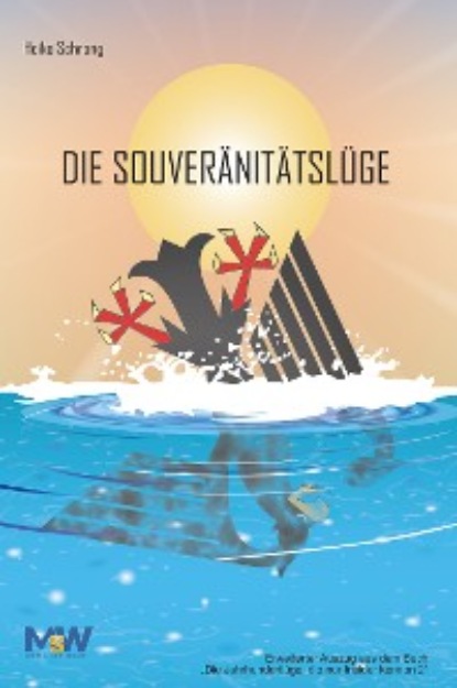 Die Souveränitätslüge - Heiko Schrang