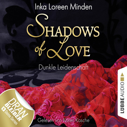 

Shadows of Love, Folge 1: Dunkle Leidenschaft