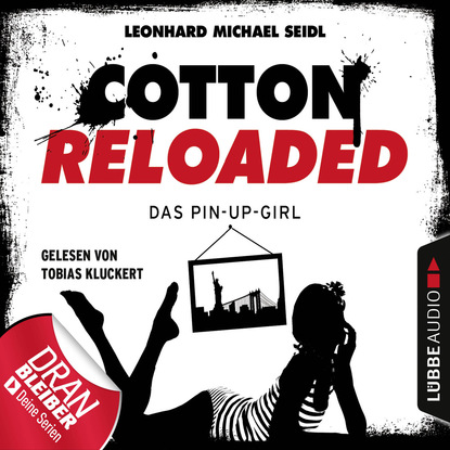 

Jerry Cotton, Cotton Reloaded, Folge 31: Das Pin-up-Girl