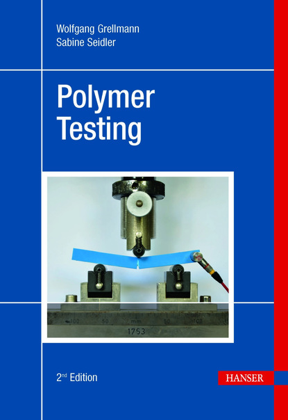 Wolfgang Grellmann - Polymer Testing 2E