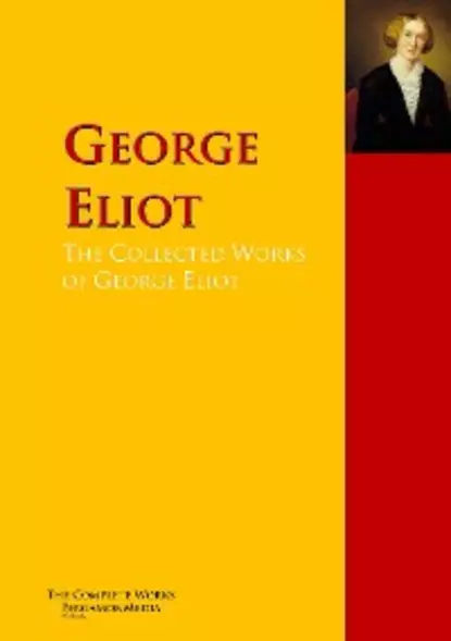 Обложка книги The Collected Works of George Eliot, George Eliot