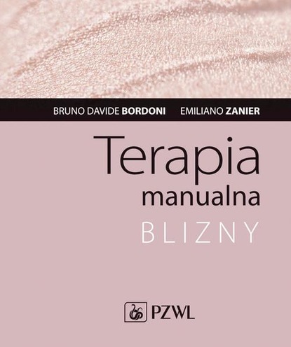 Bruno Davide Bordoni - Terapia manualna. Blizny