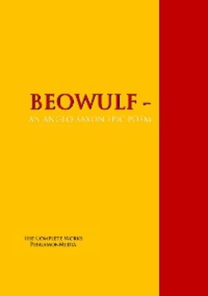 BEOWULF - AN ANGLO-SAXON EPIC POEM