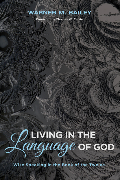 Warner M. Bailey — Living in the Language of God