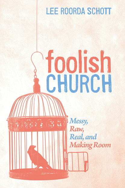 Lee Roorda Schott — Foolish Church