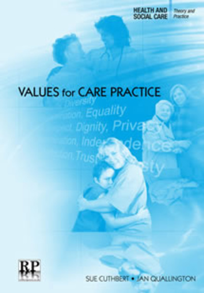 

Values for Care Practice