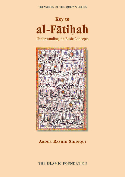 Abdur Rashid Siddiqui — Key to al-Fatiha