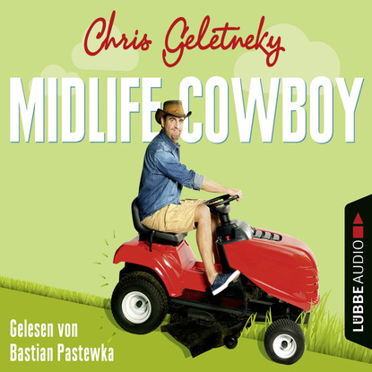 Chris Geletneky — Midlife-Cowboy