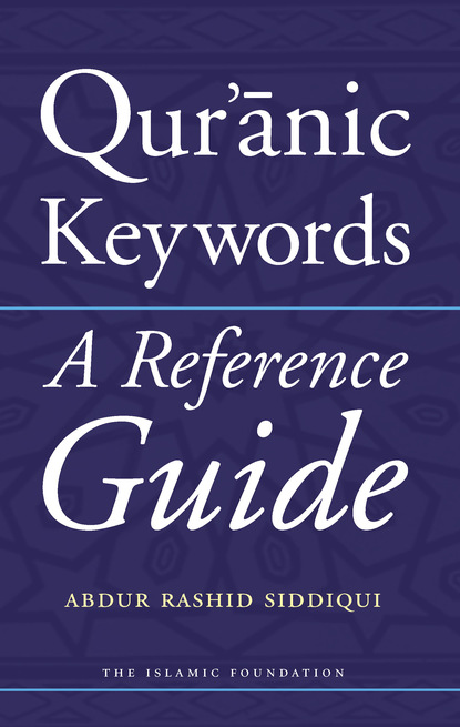 Abdur Rashid Siddiqui — Qur'anic Keywords