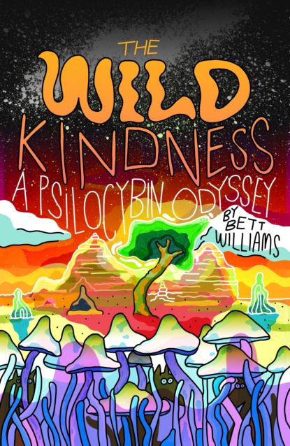 

The Wild Kindness