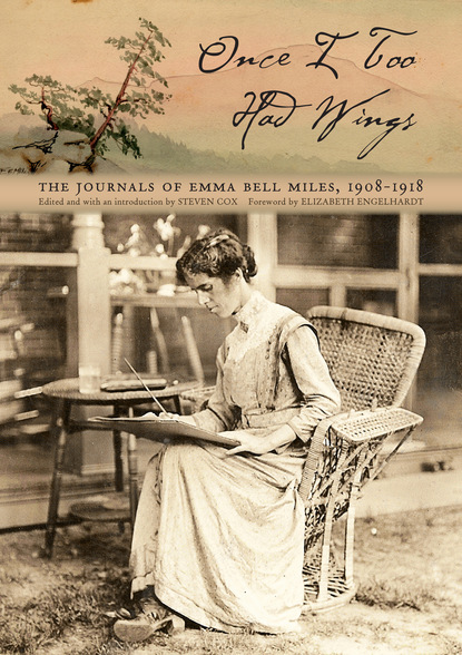 Emma Bell Miles - Once I Too Had Wings