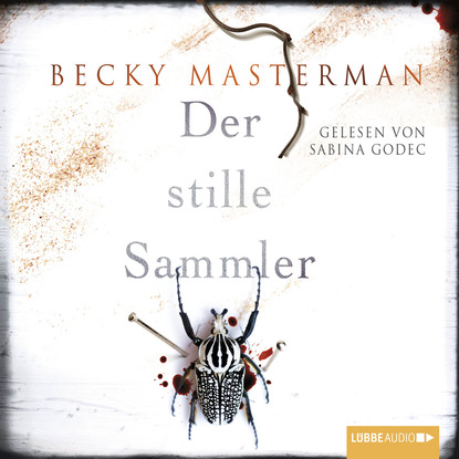 Becky Masterman — Der stille Sammler (Ungek?rzt)