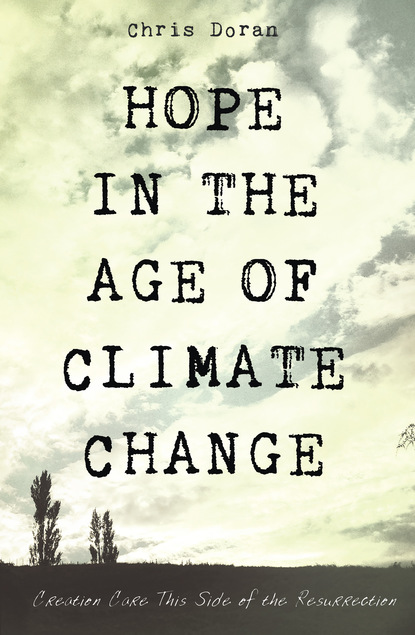 Chris Doran — Hope in the Age of Climate Change