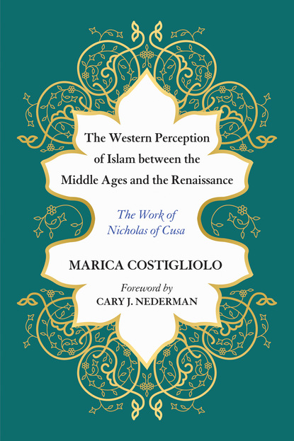 Marica Costigliolo — The Western Perception of Islam between the Middle Ages and the Renaissance