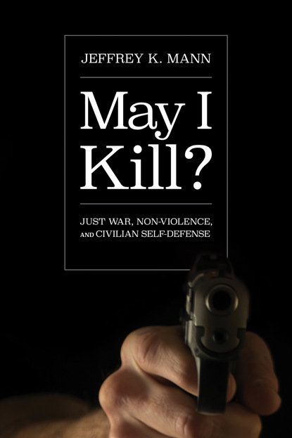 Jeffrey K. Mann - May I Kill?