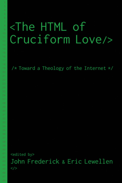 Группа авторов - The HTML of Cruciform Love