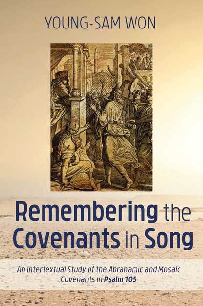 Young-Sam Won — Remembering the Covenants in Song