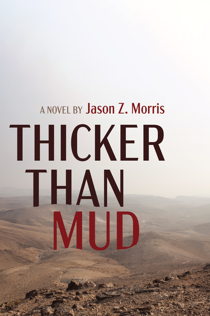 Jason Z. Morris - Thicker Than Mud