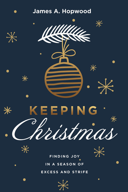 James A. Hopwood — Keeping Christmas