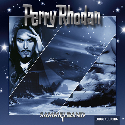 Perry Rhodan - Perry Rhodan, Sammelband 1: Folgen 1-3