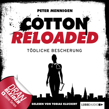 Peter Mennigen — Jerry Cotton - Cotton Reloaded, Folge 15: T?dliche Bescherung