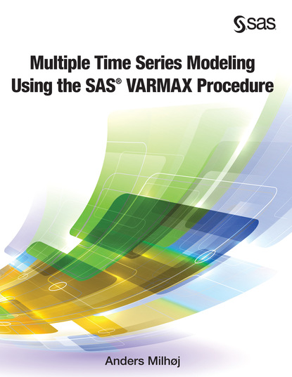 Anders Milhoj Multiple Time Series Modeling Using the SAS VARMAX Procedure kevin d smith proc template made easy a guide for sas users