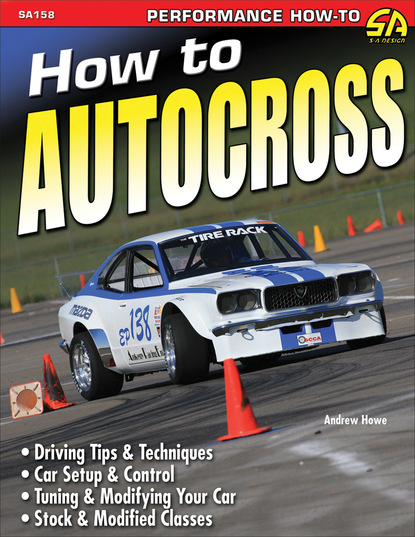 Andrew Jackson Howe — How to Autocross