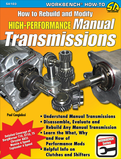 Paul Cangialosi — How to Rebuild & Modify High-Performance Manual Transmissions