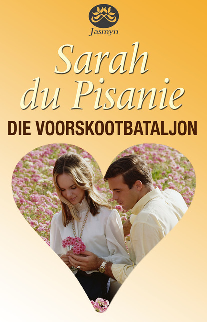 Sarah du Pisanie - Die voorskootbataljon