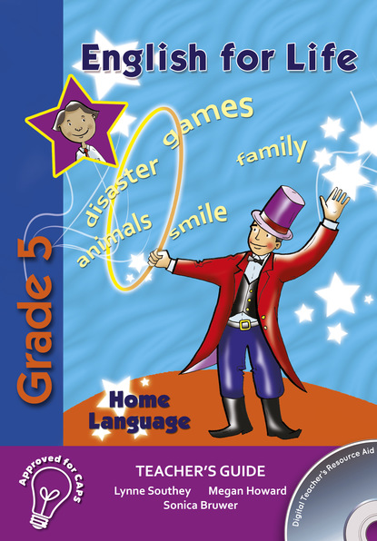 Lynne Southey - English for Life Teacher's Guide Grade 5 Home Language