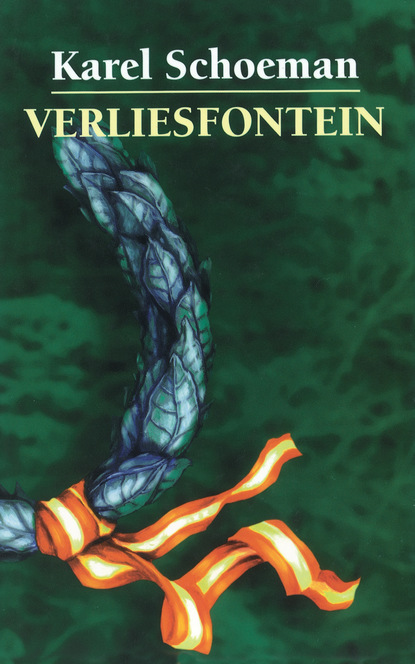 Karel  Schoeman - Verliesfontein