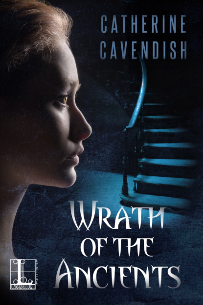 Catherine Cavendish - Wrath of the Ancients