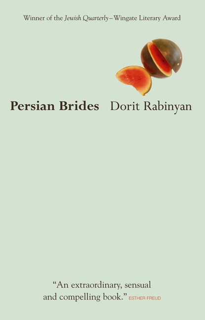 Dorit Rabinyan - Persian Brides