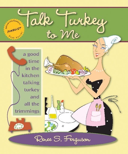 Renee S. Ferguson — Talk Turkey to Me