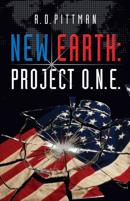 R.D. Ph.D. Pittman — New Earth: Project O.N.E.