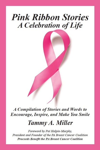 Tammy Miller — Pink Ribbon Stories: A Celebration of Life