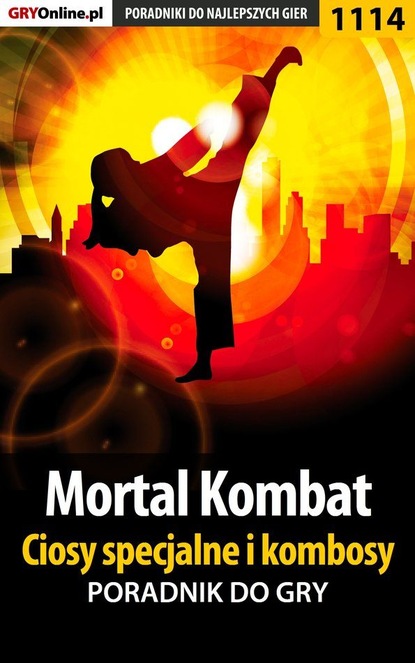 Robert Frąc «ochtywzyciu» - Mortal Kombat - ciosy specjalne i kombosy
