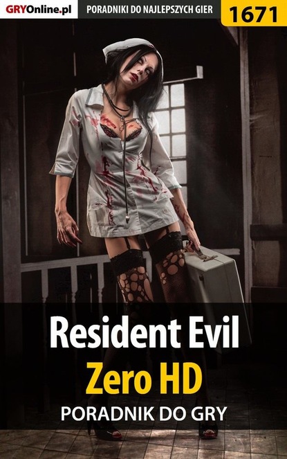 Resident Evil Zero HD (Jacek Hałas «Stranger»). 