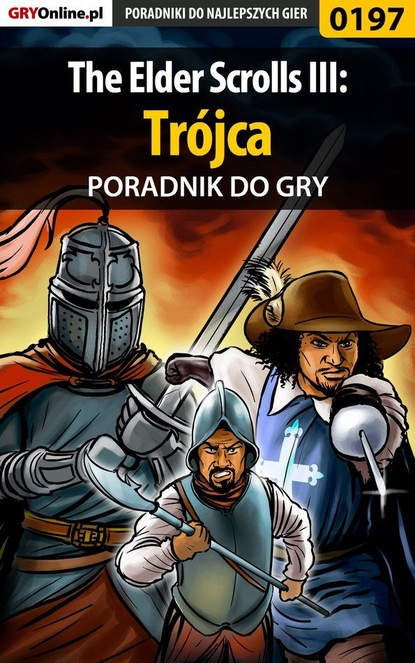 Piotr Deja «Ziuziek» - The Elder Scrolls III: Trójca