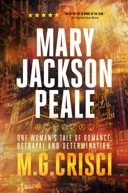 

Mary Jackson Peale: One Woman's Tale of Romance, Betrayal and Determination