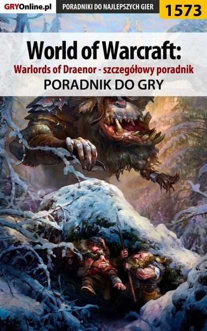 Patryk Greniuk «Tyon» - World of Warcraft: Warlords of Draenor